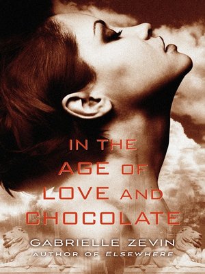 cover image of In the Age of Love and Chocolate